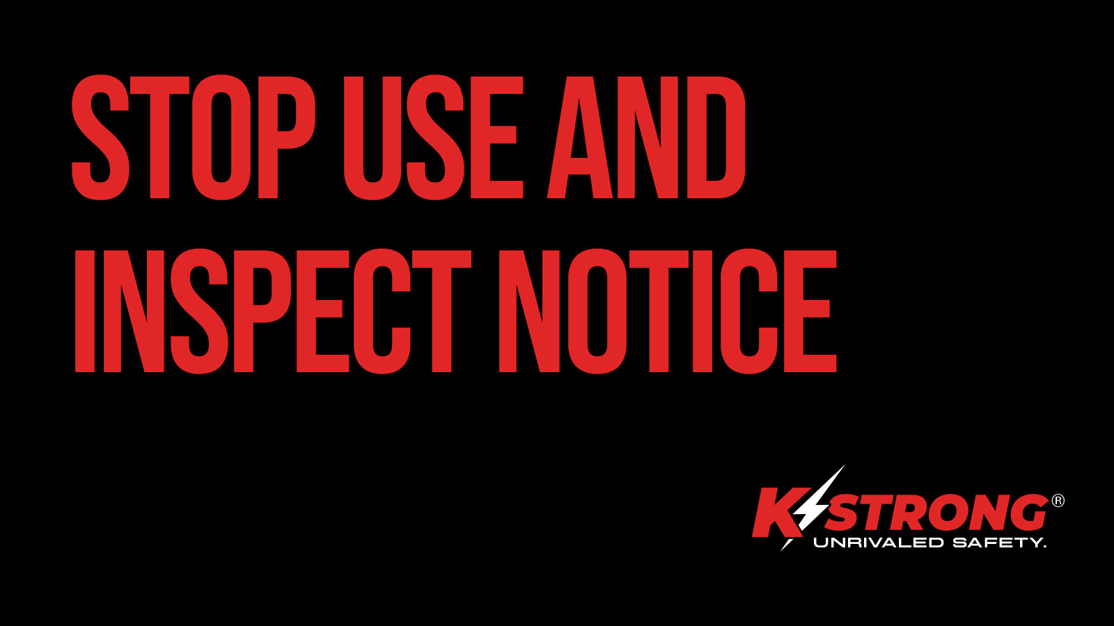 Immediate Stop Use and Inspect Notice // Notice #: KS01-21